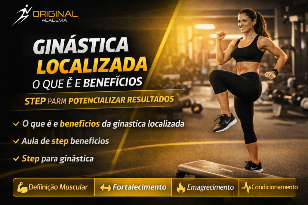 Ginástica Localizada: o que é, benefícios e como o Step potencializa os resultados